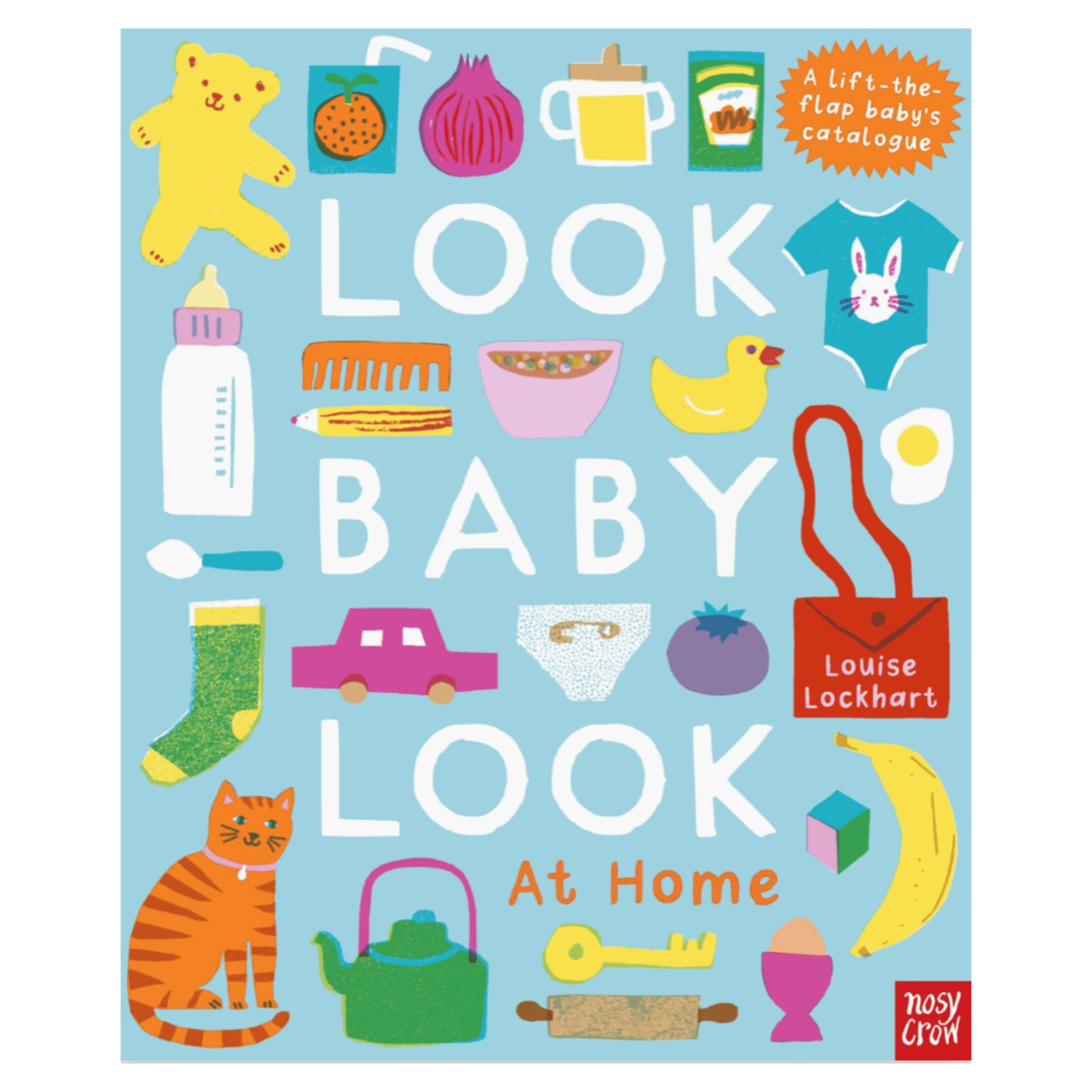 Nosy Crow Birth Plus Look, Baby, Look, At Home - Louise Lockhart