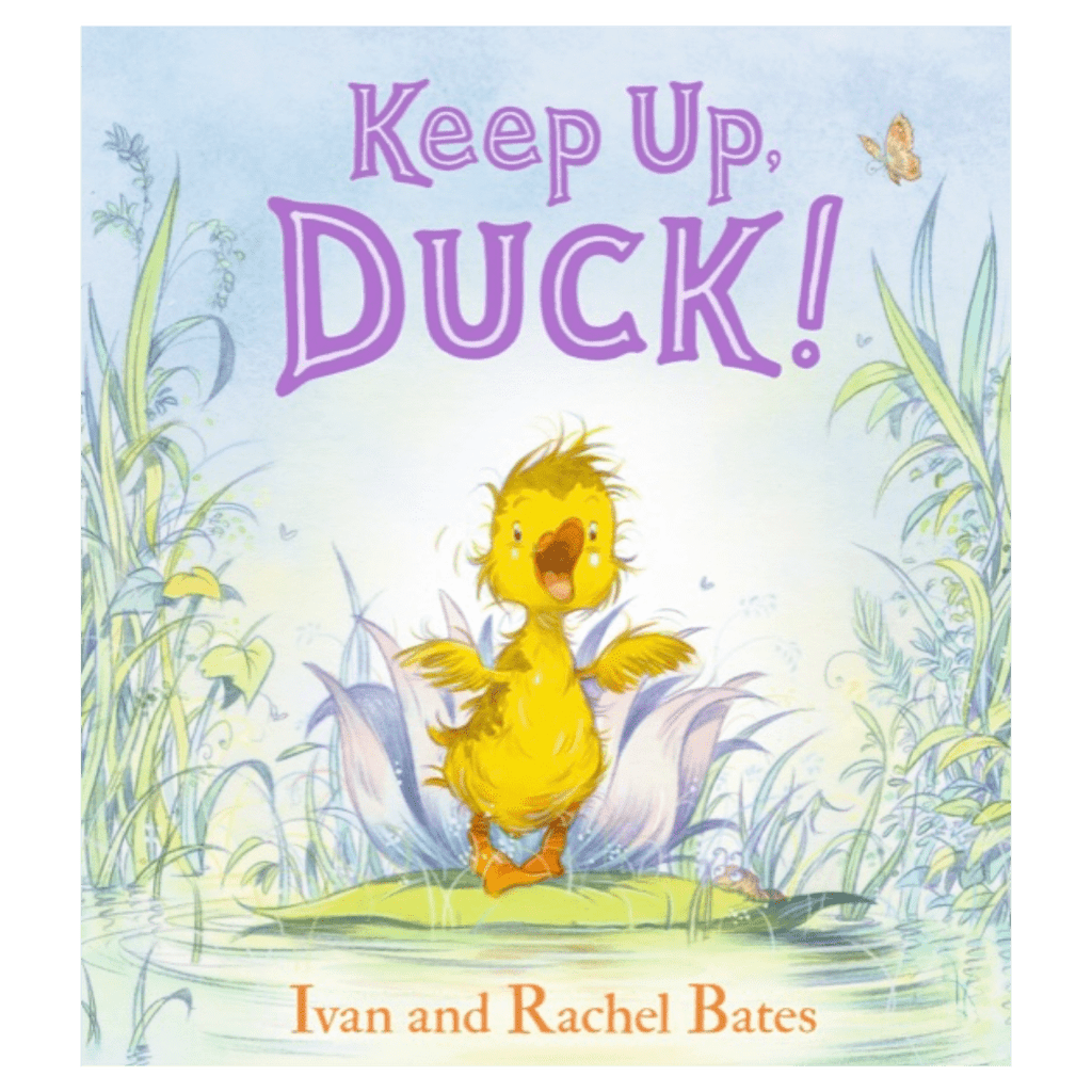 Walker Books 3 Plus Keep Up, Duck! - Ivan Bates, Rachel Bates