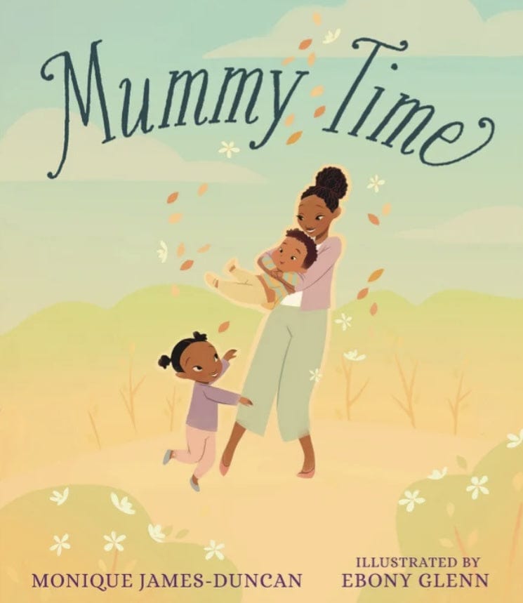 Walker Books 3 Plus Mummy Time - Monique James-Duncan, Ebony Glenn