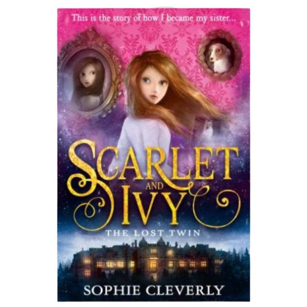 Harper Collins 10 Plus Scarlet and Ivy. The Lost Twin - Sophie Cleverly