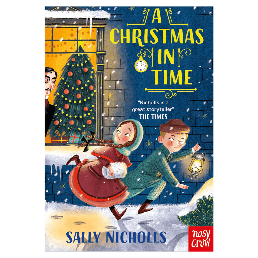Nosy Crow 7 Plus A Christmas in Time - Sally Nicholls