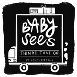 Abrams Birth Plus Baby Sees Things That Go - Janna Steagall
