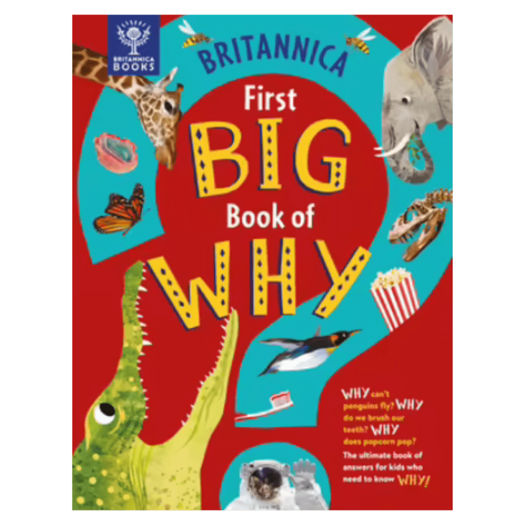 Britannica Books 4 Plus Britannica First Big Book of Why - S Symes, S Drimmer, K Slater