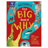 Britannica Books 4 Plus Britannica First Big Book of Why - S Symes, S Drimmer, K Slater