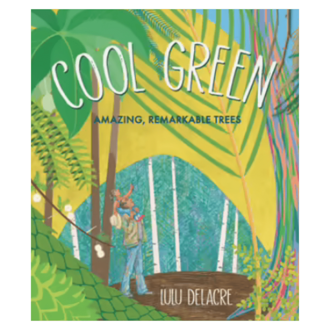 Candlewick Entertainment 4 Plus Cool Green:  Amazing Remarkable Tree - L Delacre