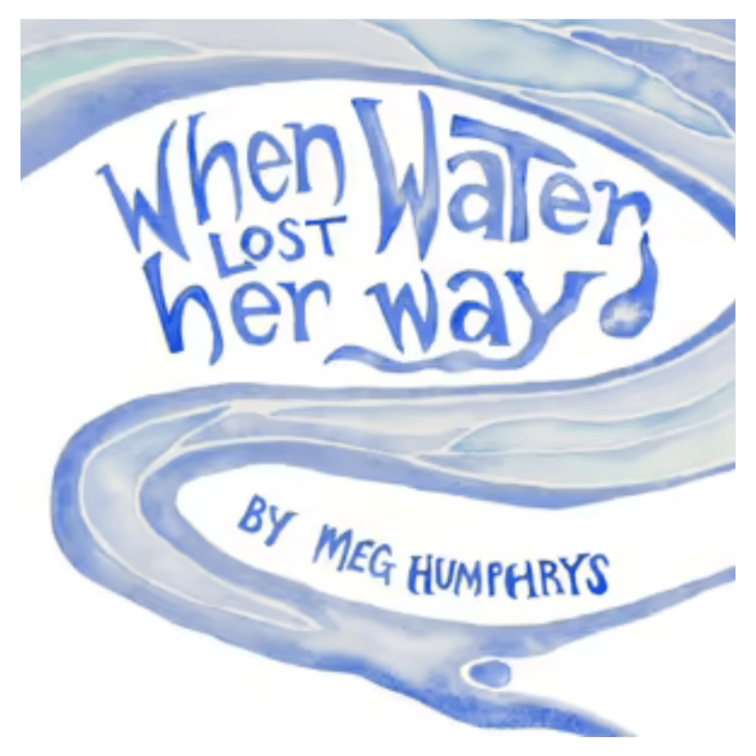 Circles Publishing 5 Plus When Water Lost Her Way - Meg Humphrys