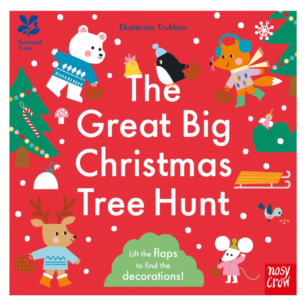 Nosy Crow 12 Months Plus The Great Big Christmas Tree Hunt - Ekaterina Trukhan