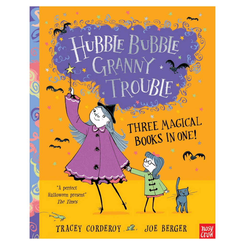 Nosy Crow 2 Plus Hubble Bubble, Granny Trouble, 3 in 1 - T Corderoy, J Berger