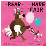 Nosy Crow 2 Plus The Bear and the Hare and the Fair - Em Lynas, Matt Hunt