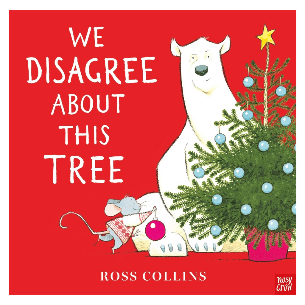Nosy Crow 2 Plus We Disagree About This Tree PB - Ross Collins
