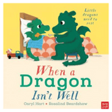 Nosy Crow 2 Plus When a Dragon Isn't Well PB - Caryl Hart, Rosalind Beardshaw