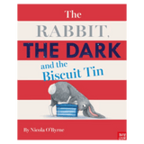 Nosy Crow 3 Plus The Rabbit, The Dark and the Biscuit Tin - Nicola O'Byrne