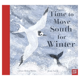 Nosy Crow 3 Plus Time to Move South for Winter - CH Welsh, J Lovlie