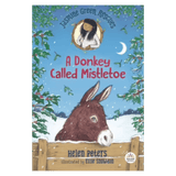 Nosy Crow 7 Plus A Donkey Called Mistletoe - Helen Peters, Ellie Snowden