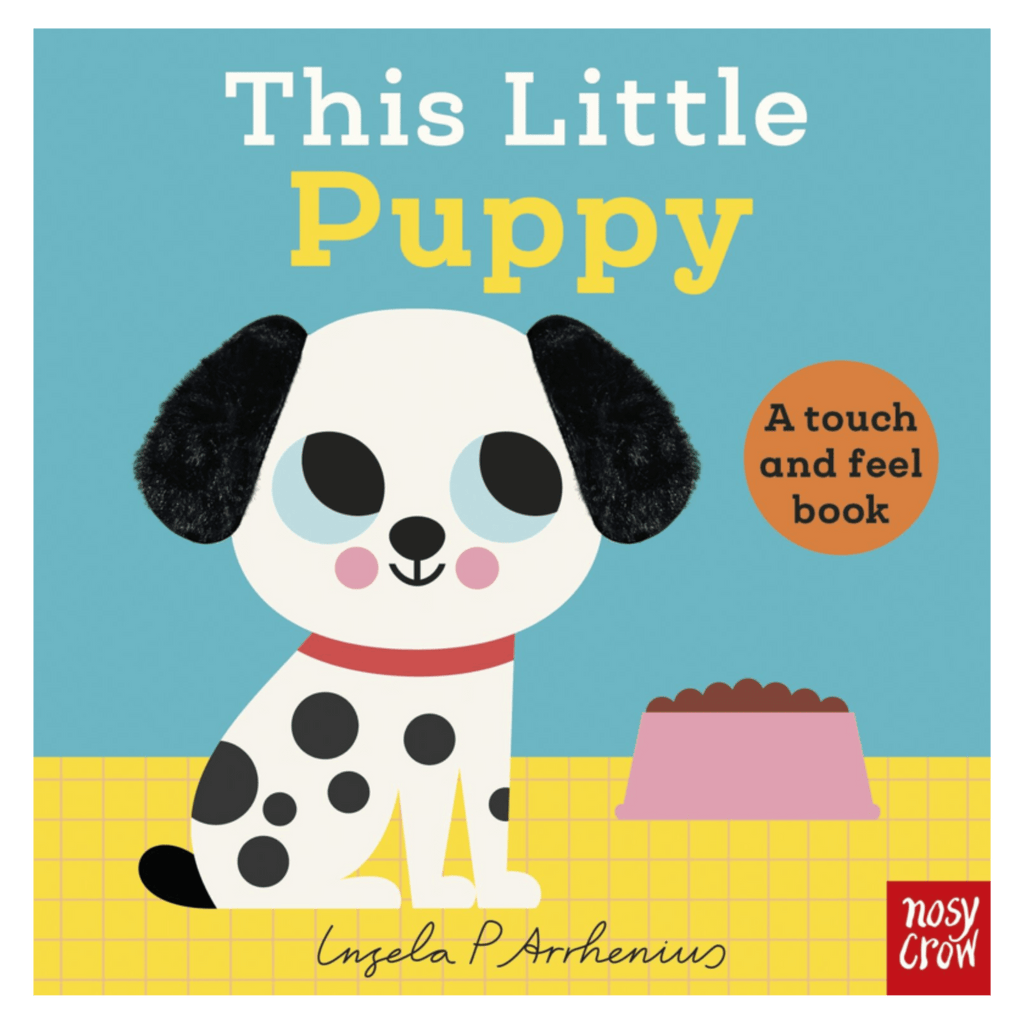 Nosy Crow Birth Plus This Little Puppy - Ingela P Arrhenius