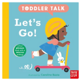 Nosy Crow Birth Plus Toddler Talk, Let's Go! - Carolina Búzio