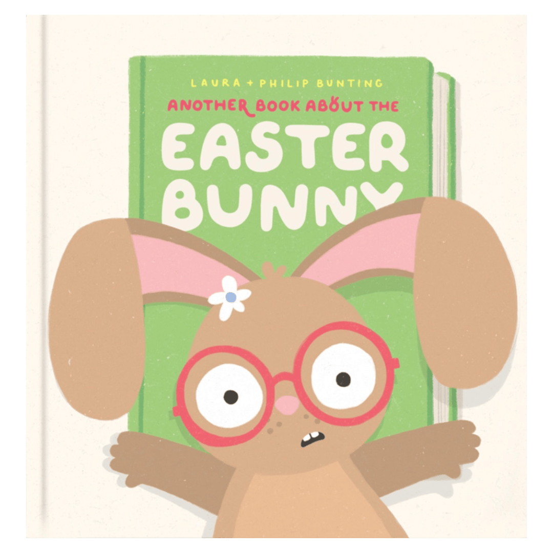 Scholastic 3 Plus Another Book About The Easter Bunny - Laura & Philip Bunting