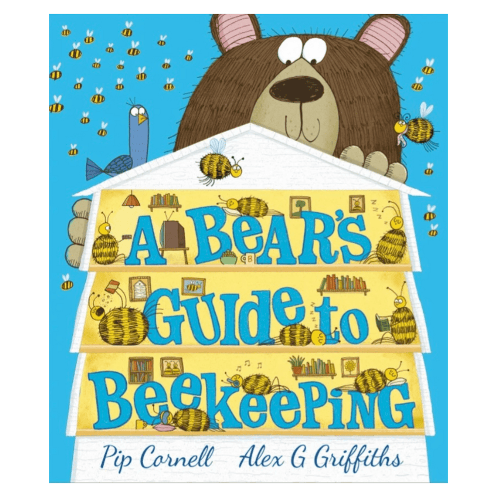 Walker Books 3 Plus A Bear's Guide to Beekeeping - Pip Cornell, Alex G Griffiths