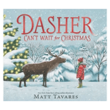 Walker Books 3 Plus Dasher Can't Wait For Christmas - Matt Tavares