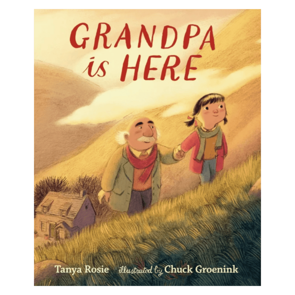 Walker Books 3 Plus Grandpa is Here - Tanya Rosie, Chuck Groenink