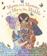Walker Books 3 Plus Mama and Mummy and Me in the Middle PB - LaCour, Juanita