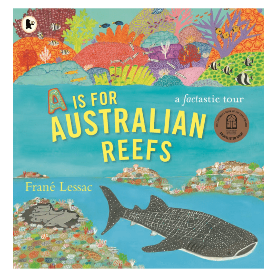 Walker Books 5 Plus A is for Australian Reefs PB - Frané Lessac