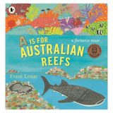 Walker Books 5 Plus A is for Australian Reefs PB - Frané Lessac