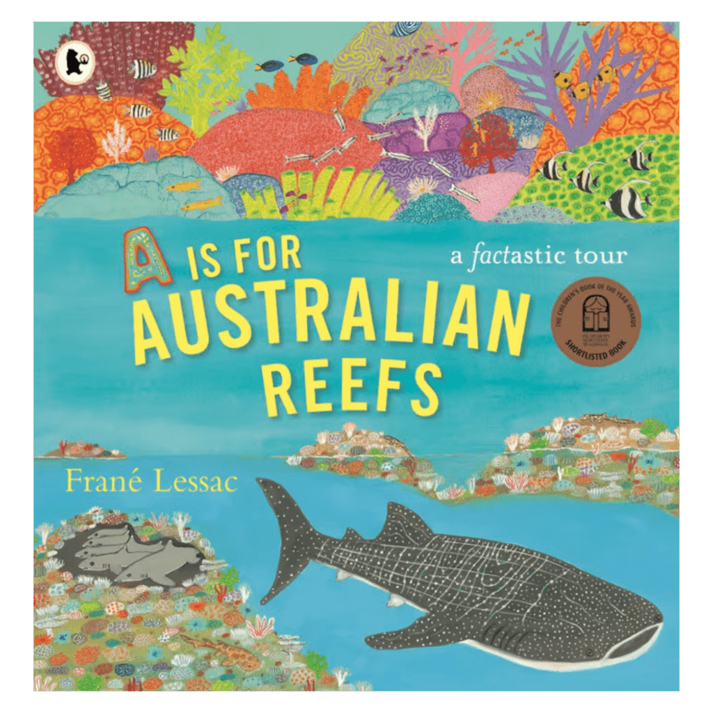 Walker Books 5 Plus A is for Australian Reefs PB - Frané Lessac