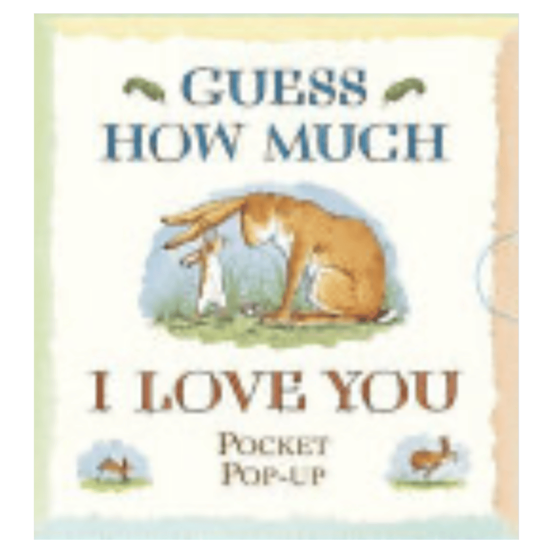 Walker Books 5 Plus Guess How Much I Love You, Pop Up - S McBratney, A Jeram