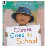Working Title Press 5 Plus Ozzie Goes to School - Jocelyn Crabb, Danny Snell
