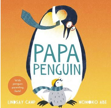 Andersen Press 3 Plus Papa Penguin - Lindsay Camp, Momoko Abe