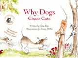 Why Dogs Chase Cats - Greg Ray