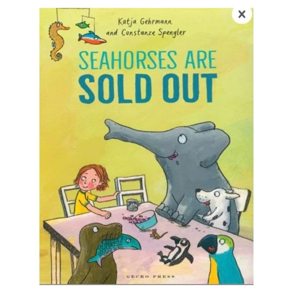 Gecko Press 4 Plus Seahorses Are Sold Out - C Spengler, K Gehrmann