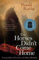The Horses didn't Come Home - Pamela Rushby