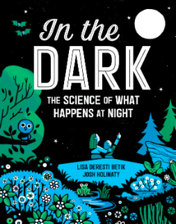 Kids Can Press 8 Plus In The Dark - L Deresti Betik, J Holinaty