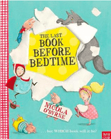 Nosy Crow 3 Plus The Last Book Before Bedtime - Nicola O'Byrne