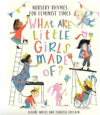 Nosy Crow 4 Plus What Are Little Girls Made Of? - J Willis and I Follath