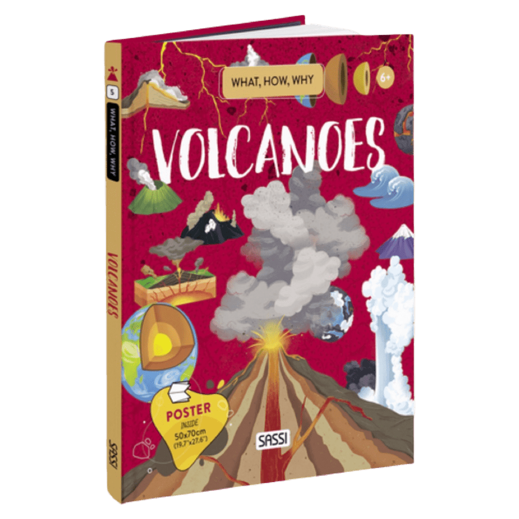 Sassi 6 Plus What, How, Why - Volcanoes, Book & Poster
