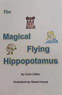 Self Published 3 Plus Magical Flying Hippopotamus - C Clifton, G Horvat