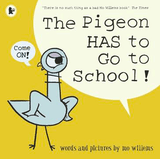 Walker Books 3 Plus The Pigeon Has to Go to School - Mo Willems