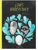 Louis Undercover - F Britt, I Arsenault