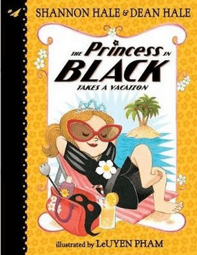 The Princess in Black Takes a Vacation - S. Hale, D. Hale