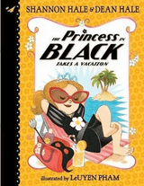 The Princess in Black Takes a Vacation - S. Hale, D. Hale