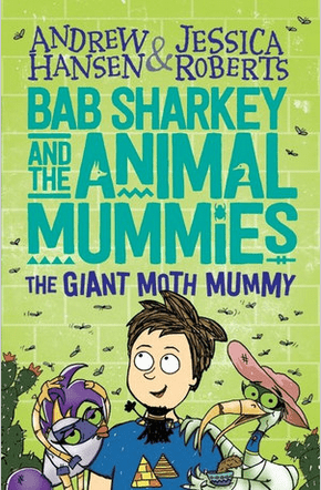 The Giant Moth Mummy  - A. Hansen, J. Roberts
