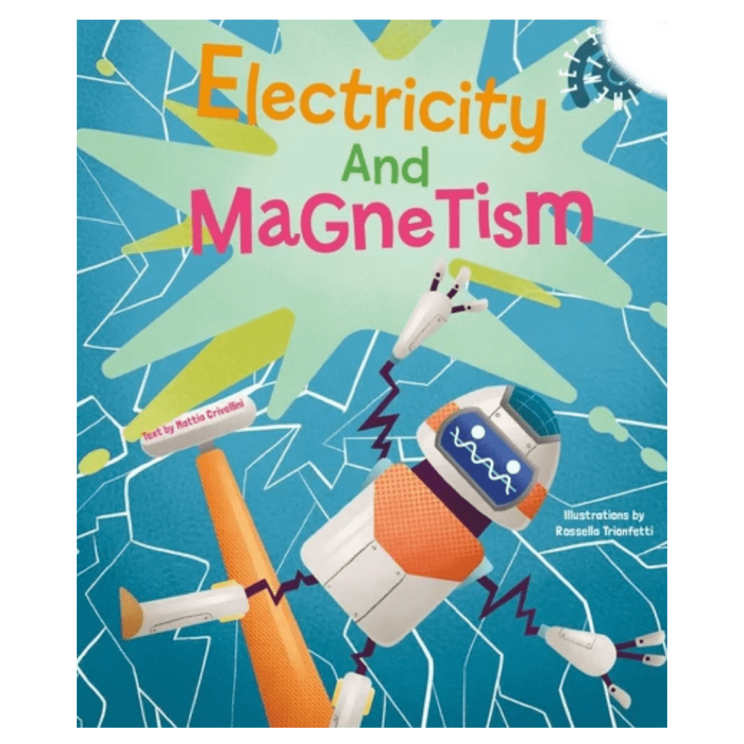 White Star Kids 8 Plus Let's Experiment! Electricity & Magnetism - M Crivellini