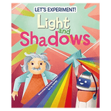 White Star Kids 8 Plus Let's Experiment! Lights & Shadows - Matteo Crivellini